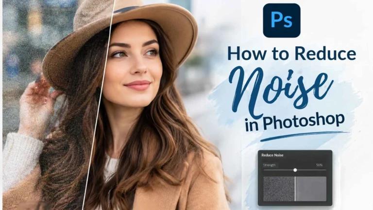 Reduce Noise in Photoshop